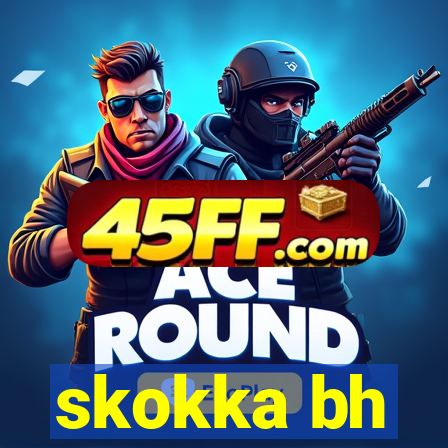 skokka bh